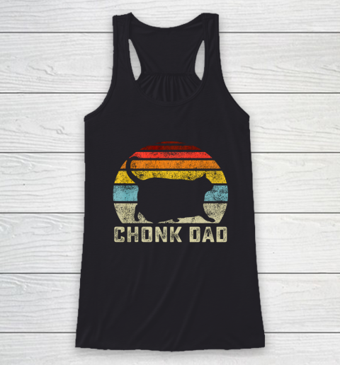 Chonk Cat Dad Scale Meme Funny Retro Style Daddy Cats Memes Racerback Tank