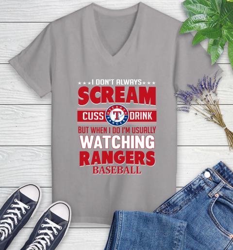 Texas Rangers MLB I Scream Cuss Drink When I'm Watching My Team Women's V-Neck T-Shirt 4