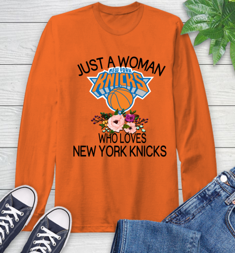 NBA Just A Woman Who Loves New York Knicks Basketball Sports Long Sleeve T-Shirt 3