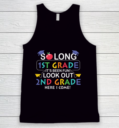 Back To School Shirt So long 1st grade it's been fun look out 2nd grade here we come Tank Top