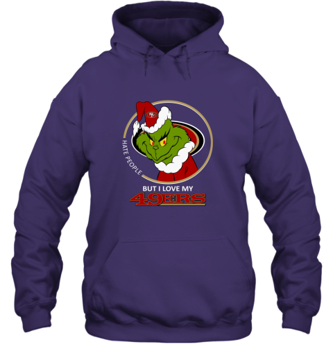 San Francisco 49ers NFL Christmas Grinch I Hate People But I Love My  Favorite Football Team Youth Hoodie