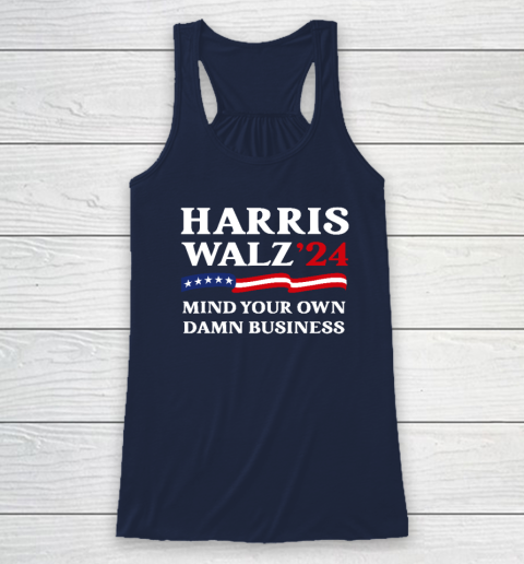 Harris Waltz 2024 Mind Your Own Damn Business Racerback Tank 5