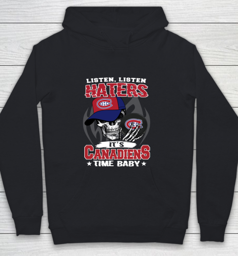 Listen Haters It is CANADIENS Time Baby NHL Youth Hoodie