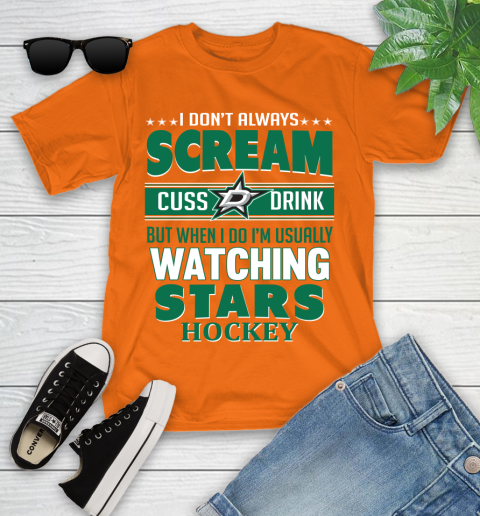 Dallas Stars NHL Hockey I Scream Cuss Drink When I'm Watching My Team Youth T-Shirt 9