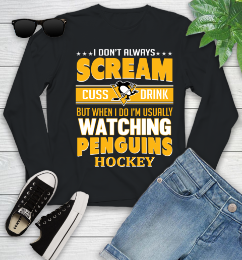 Pittsburgh Penguins NHL Hockey I Scream Cuss Drink When I'm Watching My Team Youth Long Sleeve