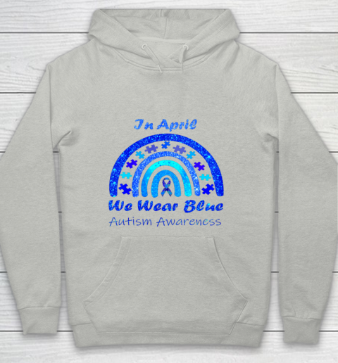 Puzzle Rainbow In April We Wear Blue Autism Awareness Month Youth Hoodie