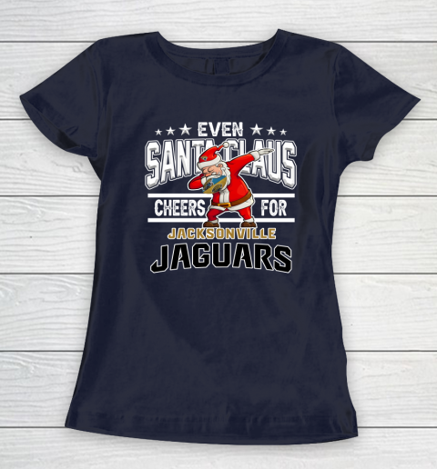 Jacksonville Jaguars Even Santa Claus Cheers For Christmas NFL Women's T-Shirt 2