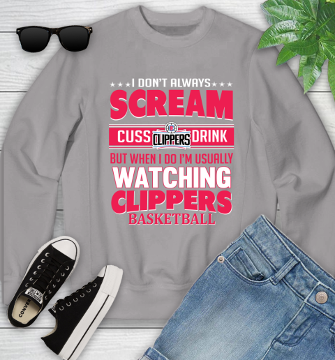 LA Clippers NBA Basketball I Scream Cuss Drink When I'm Watching My Team Youth Sweatshirt 3