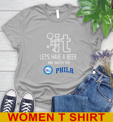 Philadelphia 76ers Basketball NBA Let's Have A Beer And Watch Your Team Sports Women's T-Shirt 5