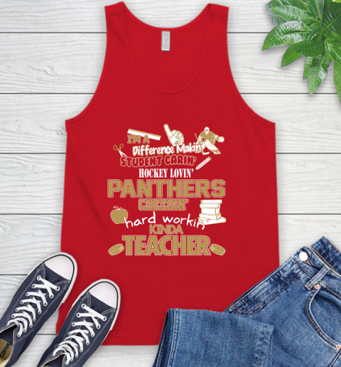 Florida Panthers NHL I'm A Difference Making Student Caring Hockey Loving Kinda Teacher Tank Top 5