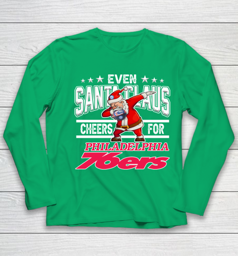 Philadelphia 76ers Even Santa Claus Cheers For Christmas NBA Youth Long Sleeve 4