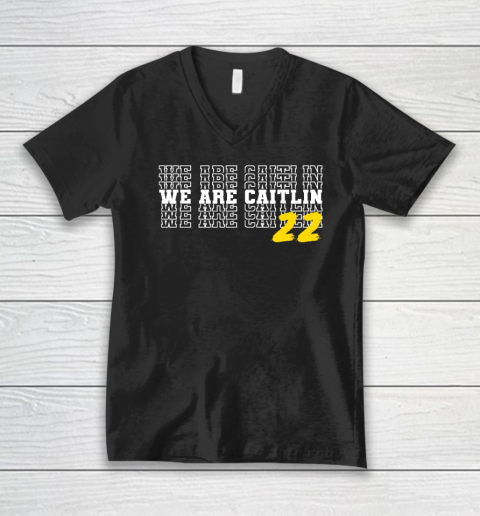 We Are Caitlin Clark V-Neck T-Shirt