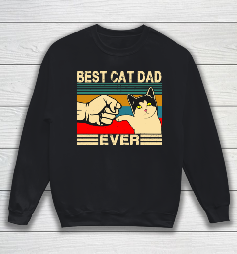 Father's Day Funny Gift Ideas Apparel  Best Cat Dad Ever Funny Cat Daddy Father Day Gift T Shirt Sweatshirt