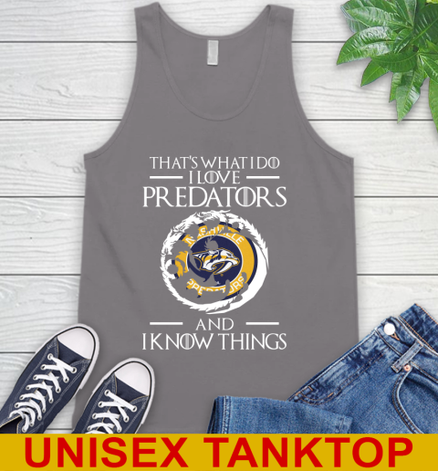 Nashville Predators NHL Hockey That's What I Do I Love My Team And I Know Things Game Of Thrones 72
