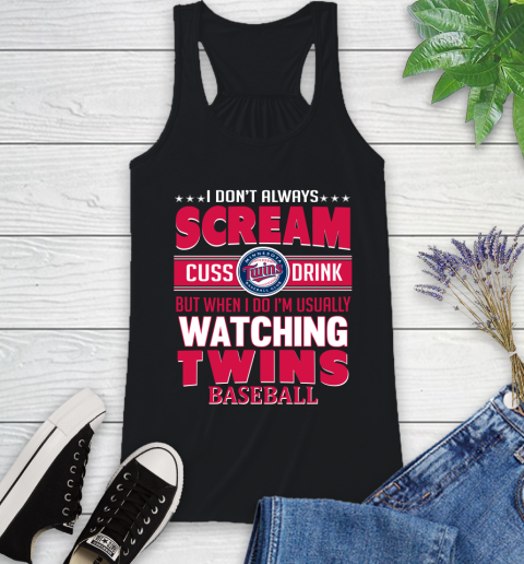 Minnesota Twins MLB I Scream Cuss Drink When I'm Watching My Team Racerback Tank