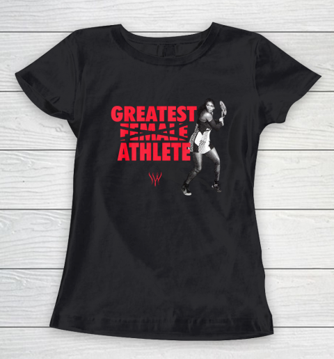 Serena Greatest Athlete Women's T-Shirt
