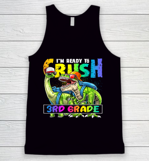 Next Level t shirts I m Ready To Crush 3Rd Grade T Rex Dino Holding Pencil Back To School Tank Top
