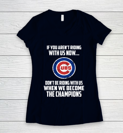 MLB Chicago Cubs Baseball We Become The Champions Women's V-Neck T-Shirt 2