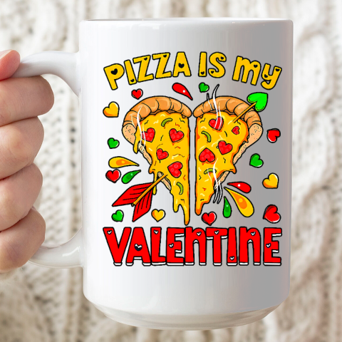 Pizza Is My Valentine Valentines Day Heart Pepperoni Lover Ceramic Mug 15oz