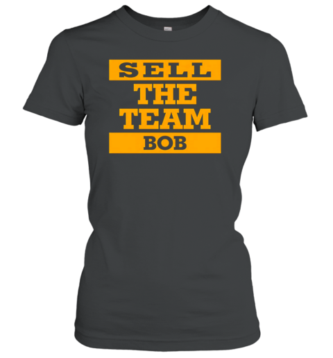 Sell the team bob Women's T-Shirt