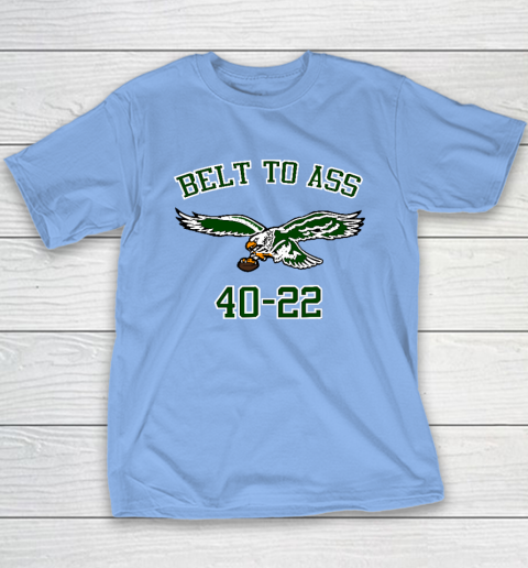 Belt to Ass 40  22 Youth T-Shirt 8