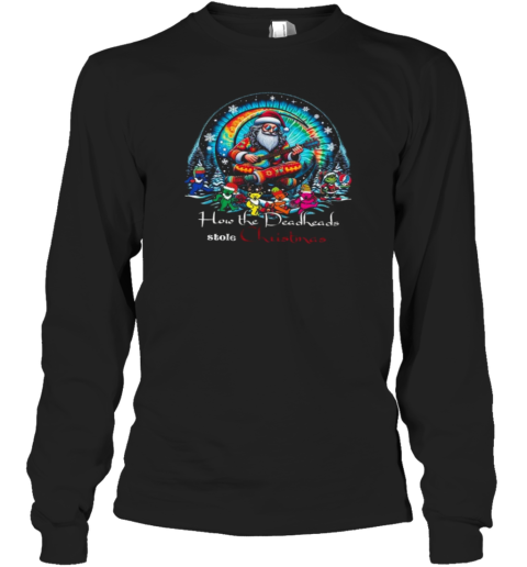 Grateful Dead Have A Deadhead Stole Christmas 2024 Long Sleeve T-Shirt