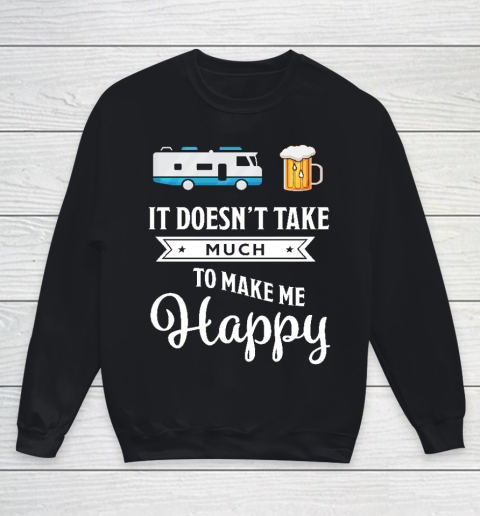 Camping It doesn't take much to make me happy Funny RV Youth Sweatshirt