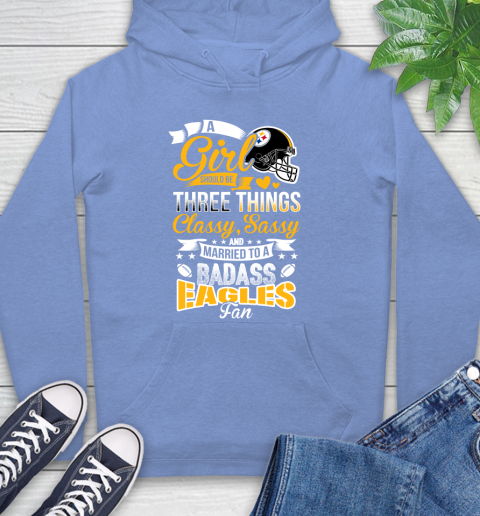 Pittsburgh Steelers NFL Football A Girl Should Be Three Things Classy Sassy And A Be Badass Fan Hoodie 11