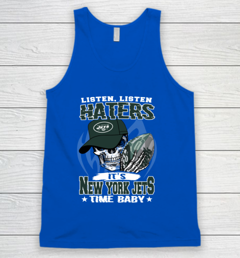Listen Haters It is JETS Time Baby NFL Tank Top 4
