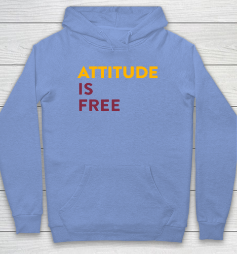 Attitude Is Free Hoodie 8