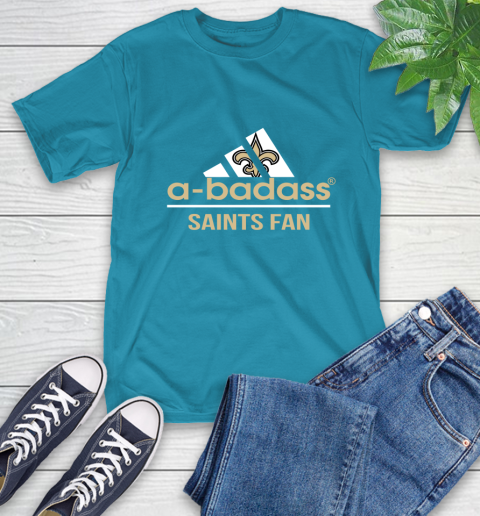 New Orleans Saints NFL Football A Badass Adidas Adoring Fan Sports T-Shirt 9