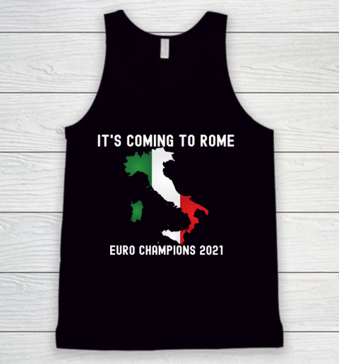 Italy, Euro champions, Italia soccer team, it's coming to Rome Tank Top