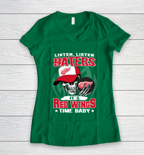 Listen Haters It is WINGS Time Baby NHL Women's V-Neck T-Shirt 3