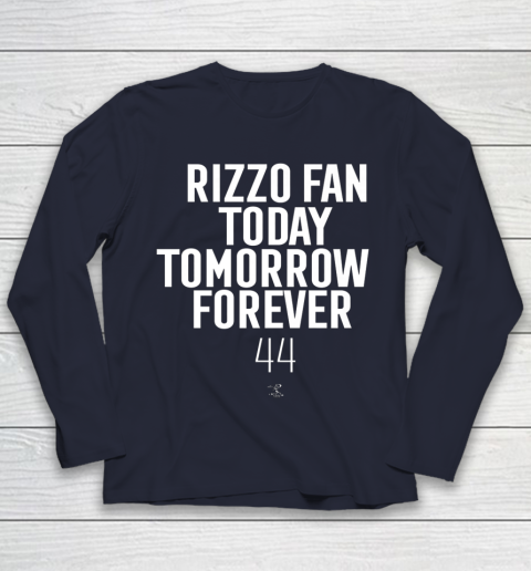 Anthony Rizzo Tshirt Fan Today Tomorrow Forever Gameday Youth Long Sleeve 2