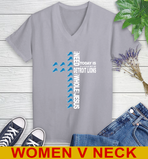 NFL All I Need Today Is A Little Bit Of Detroit Lions Cross Shirt Women's V-Neck T-Shirt 4