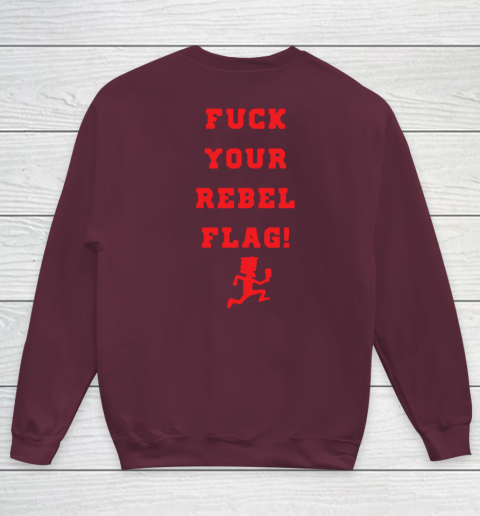 Fuck your rebel flag Youth Sweatshirt 12