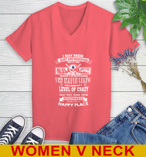 Toronto Maple Leafs NHL Hockey If You Mess With Me While I'm Watching My Team Women's V-Neck T-Shirt 6