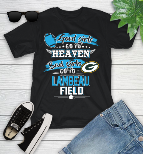 Green Bay Packers NFL Bad Girls Go To Lambeau Field Shirt Youth T-Shirt