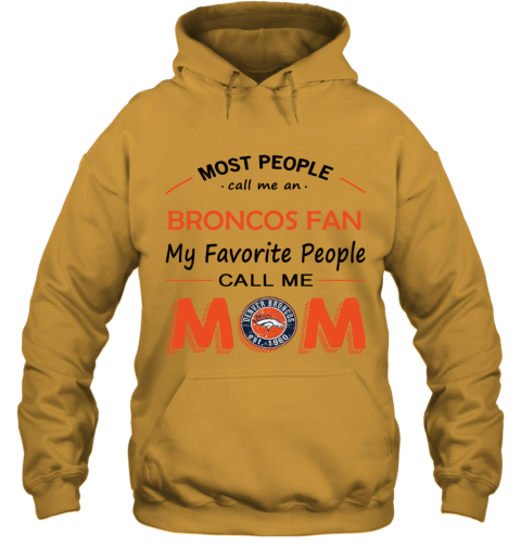 People Call Me DENVER BRONCOS Fan Mom - Rookbrand