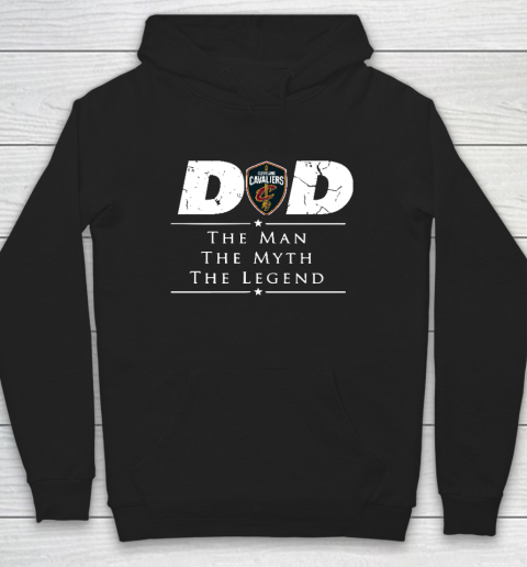 Cleveland Cavaliers NBA Basketball Dad The Man The Myth The Legend Hoodie