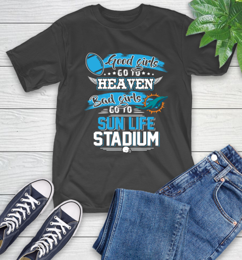 Miami Dolphins NFL Bad Girls Go To Sun Life Stadium Shirt T-Shirt