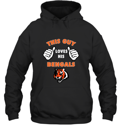 This Guy Loves His Cincinnati Bengals NFL Hoodie