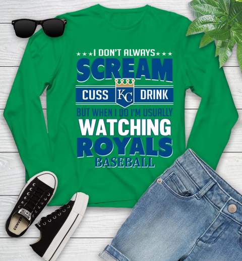 Kansas City Royals MLB I Scream Cuss Drink When I'm Watching My Team Youth Long Sleeve 7