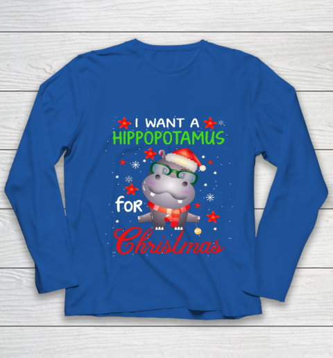 I Want A Hippopotamus For Christmas Funny Hippo Gifts Youth Long Sleeve 7