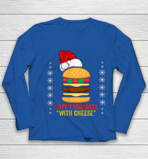 Happy Holidays with Cheese shirt Christmas cheeseburger Gift Youth Long Sleeve 7