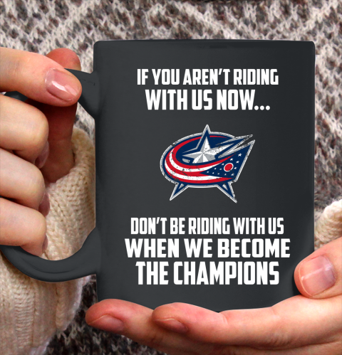 NHL Columbus Blue Jackets Hockey We Become The Champions Ceramic Mug 11oz 2