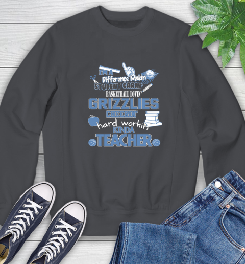 Memphis Grizzlies NBA I'm A Difference Making Student Caring Basketball Loving Kinda Teacher Sweatshirt 6