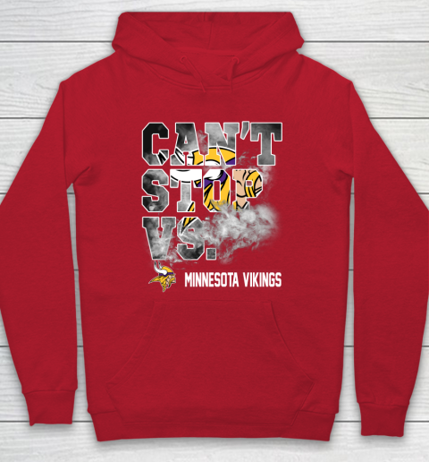 NFL Minnesota Vikings Can't Stop Vs Hoodie 7