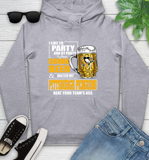NHL I Like To Party And By Party I Mean Drink Beer And Watch My Pittsburgh Penguins Beat Your Team's Ass Hockey Youth Hoodie 6