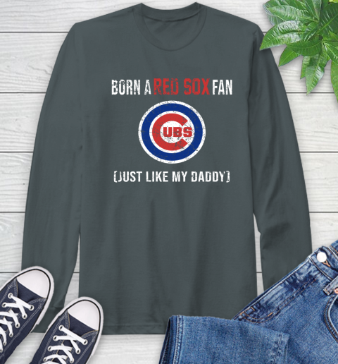 MLB Baseball Chicago Cubs Loyal Fan Just Like My Daddy Shirt Long Sleeve T-Shirt 7